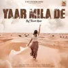 Yaar Mila De